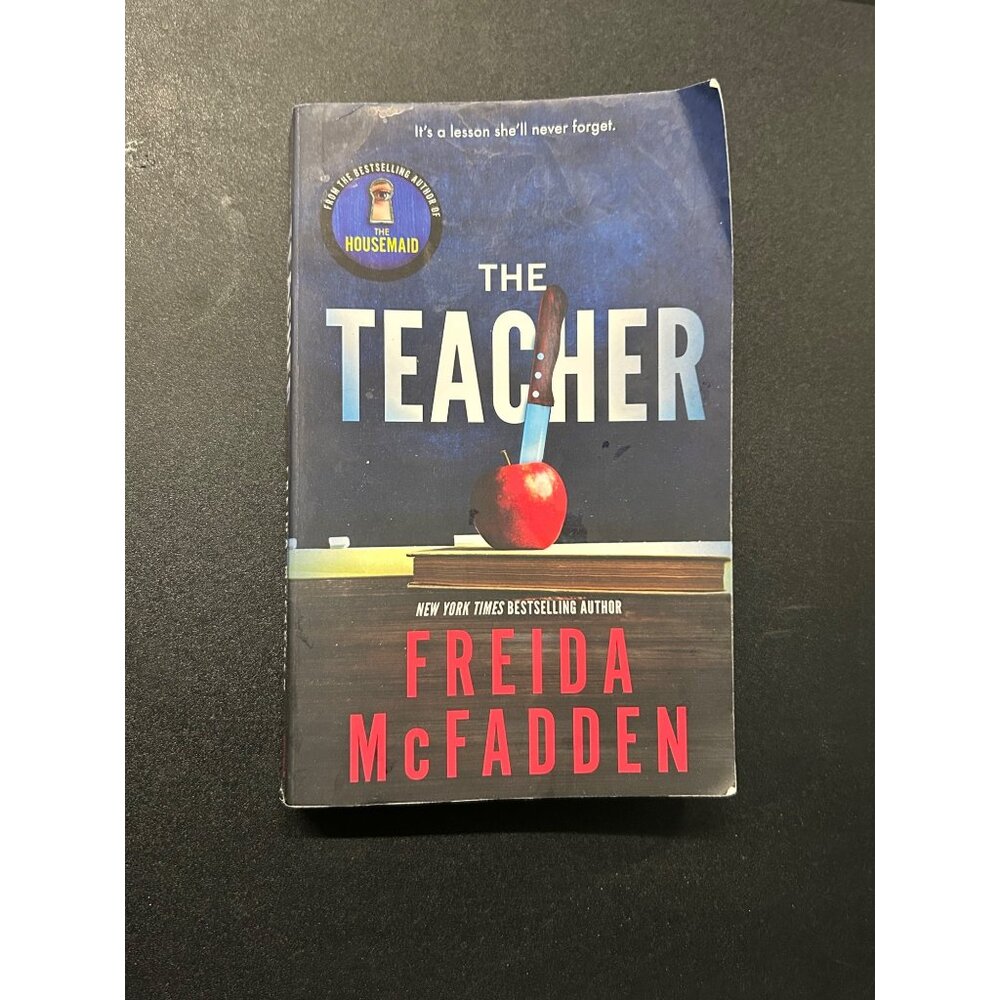 The Teacher By Freida McFadden Paperback Novel